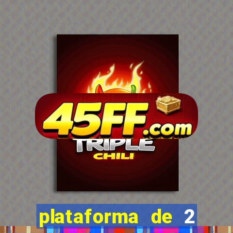 plataforma de 2 reais cassino